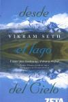 DESDE EL LAGO DEL CIELO ( VIAJES POR SINKIANG, TIBET, ... ) | 9788498720686 | SETH, VIKRAM