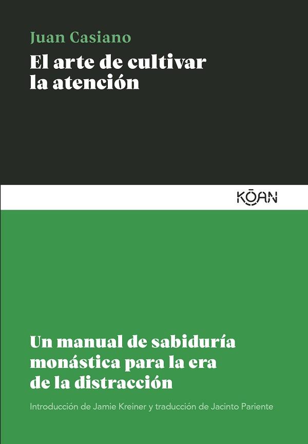 ARTE DE CULTIVAR LA ATENCIÓN | 9788418223891 | CASIANO, JUAN