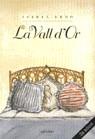 VALL D'OR, LA | 9788475890265 | LEDO LANCETA, ISABEL