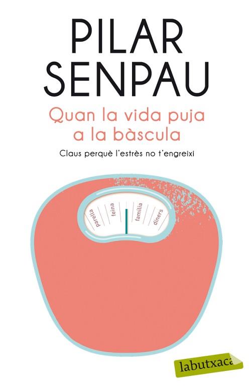 QUAN LA VIDA PUJA A LA BÀSCULA | 9788499304915 | SENPAU, PILAR