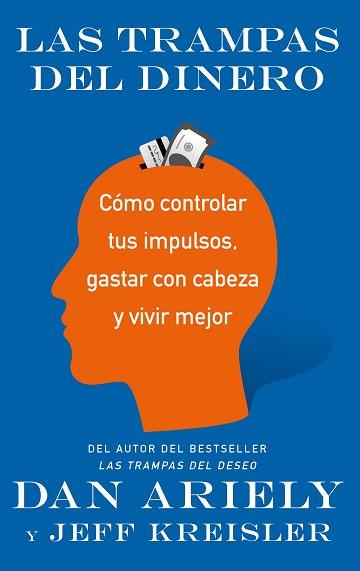 LAS TRAMPAS DEL DINERO | 9788434427587 | ARIELY, DAN / KREISLER, JEFF