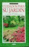 TODOS LOS CUIDADOS PARA SU JARDIN | 9788432919657 | KOTTER, E.