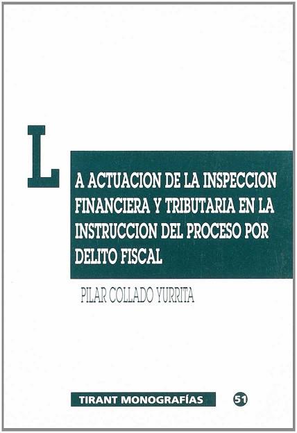 ACTUACION DE LA INSPECCION FINANCIERA Y TRIBUTARIO | 9788480023399 | COLLADO YURRITA, PILAR