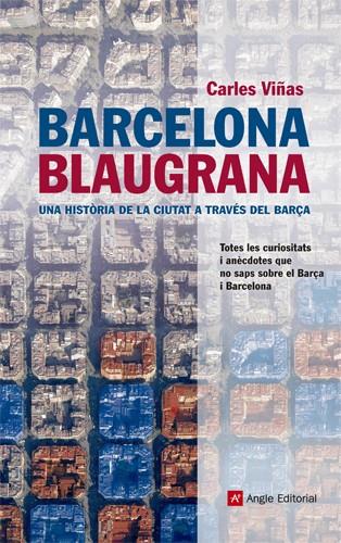 BARCELONA BLAUGRANA | 9788415307020 | VIÑAS GRÀCIA, CARLES