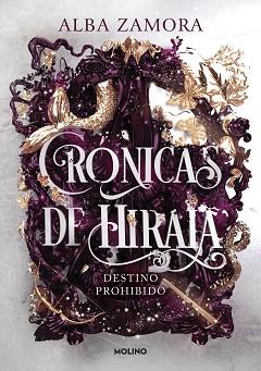 DESTINO PROHIBIDO (CRÓNICAS DE HIRAIA 1) | 9788427238473 | ZAMORA, ALBA