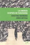 LA ENERGIA DESPUES DE FUKUSHIMA | 9788495157447 | NARBONA, CRISTINA/ORTEGA, JORDI