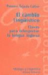 CAMBIO LINGUISTICO, EL | 9788420686578 | TEJADA CALLER, PALOMA