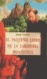 PEQUEÑO LIBRO DE LA SABIDURIA MONASTICA, EL | 9788476518793 | BRUNEL, HENRI