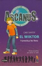 ARCANUS: WIKTOR HIPNOTITZA LES FERES | 9788497088091 | SANTOS, CARE