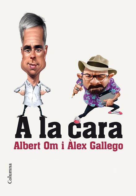 A LA CARA | 9788466420297 | OM FERRER, ALBERT / GALLEGO BRUGUERA, ALEX