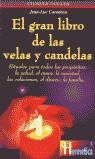 GRAN LIBRO DE LAS VELAS Y LAS CANDELAS, EL | 9788479272050 | CARADEAU, J.L.