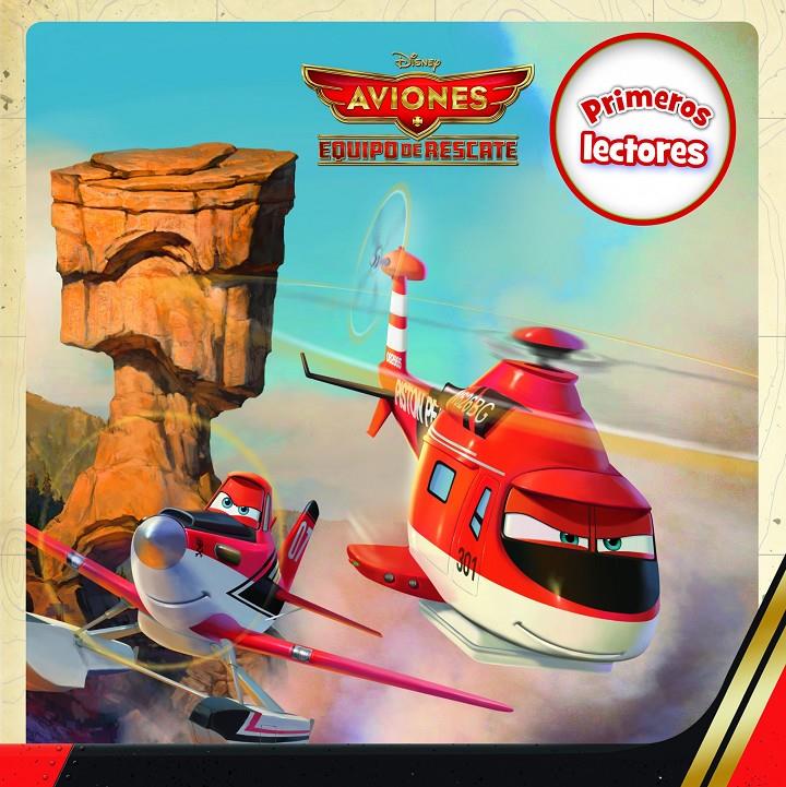 AVIONES. EQUIPO DE RESCATE. PRIMEROS LECTORES | 9788499515991 | DISNEY