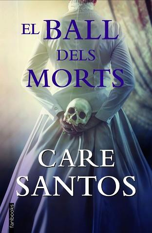 BALL DELS MORTS | 9788418327681 | SANTOS, CARE