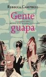 GENTE GUAPA (RUSTEGA) | 9788495601766 | CAMPBELL, REBECCA