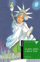 TIETA ADELA A NOVA YORK, LA (ALA DELTA VERDE) | 9788447910090 | PRADAS, NURIA