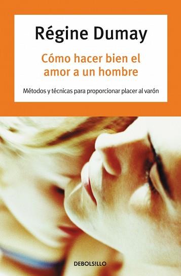 COMO HACER BIEN EL AMOR A UN HOMBRE (BOLSILLO) | 9788497598620 | DUMAY, REGINE