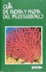 GUIA DE FLORA Y FAUNA DEL MEDITERRANEO | 9788425328008 | MOJETTA, ANGELO