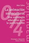 ANIMACION SOCIOCULTURAL, LA | 9788420686943 | CALVO, ANA