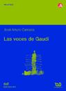 VOCES DE GAUDI, LAS | 9788483015766 | CAMPOS, JOSE ARTURO