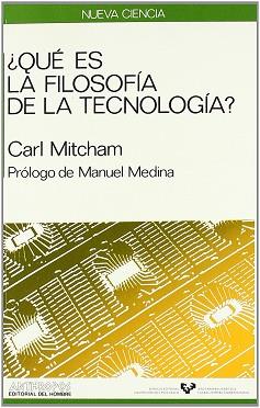 QUE ES LA FILOSOFIA DE LA TECNOLOGIA | 9788476581070 | MITCHAM, CARL