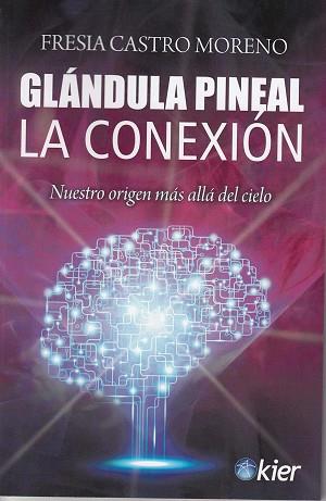 GLÁNDULA PINEAL | 9788417581077 | CASTRO MORENO, FRESIA