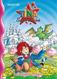 TINA SUPERBRUIXA I EL REGNE MÀGIC | 9788499064222 | KNISTER