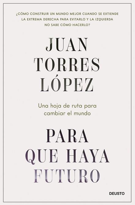 PARA QUE HAYA FUTURO | 9788423437269 | TORRES LÓPEZ, JUAN