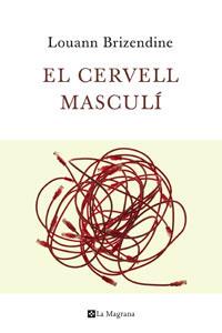 CERVELL MASCULI EL | 9788482640938 | BRIZENDINE, LOUANN