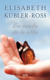 RUEDA DE LA VIDA LA  | 9788498721560 | KUBLER ROSS,ELISABETH