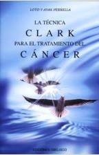 TECNICA CLARK PARA EL TRATAMIENTO DEL CANCER, LA | 9788477208730 | PERRELLA, LOTO