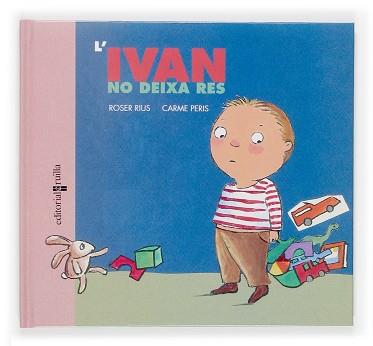 IVAN NO DEIXA RES L' | 9788466114226 | RIUS, ROSER / PERIS, CARME