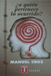 A QUIEN PERTENECE LO OCURRIDO? | 9788430600618 | CRUZ, MANUEL