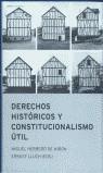 DERECHOS HISTORICOS Y CONSTITUCIONALISMO UTIL | 9788484322733 | HERRERO DE MIÑON, MIGUEL