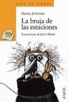 BRUJA DE LAS ESTACIONES, LA | 9788420777658 | JOHANSEN, HANNA