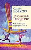 101 MANERAS DE RELAJARSE (BUTXACA) | 9788479532246 | HOPKINS, CATHY