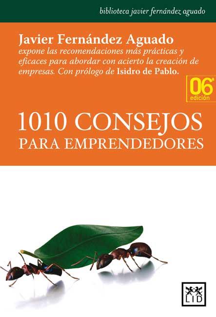 1010 CONSEJOS PARA EMPRENDEDORES | 9788483561478 | FERNÁNDEZ AGUADO, FRANCISCO JAVIER