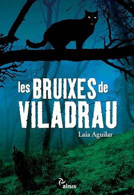 BRUIXES DE VILADRAU LES | 9788492406371 | AGUILAR, LAIA