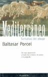 MEDITERRANEO.TUMULTOS DEL OLEAJE | 9788408017356 | PORCEL, BALTASAR