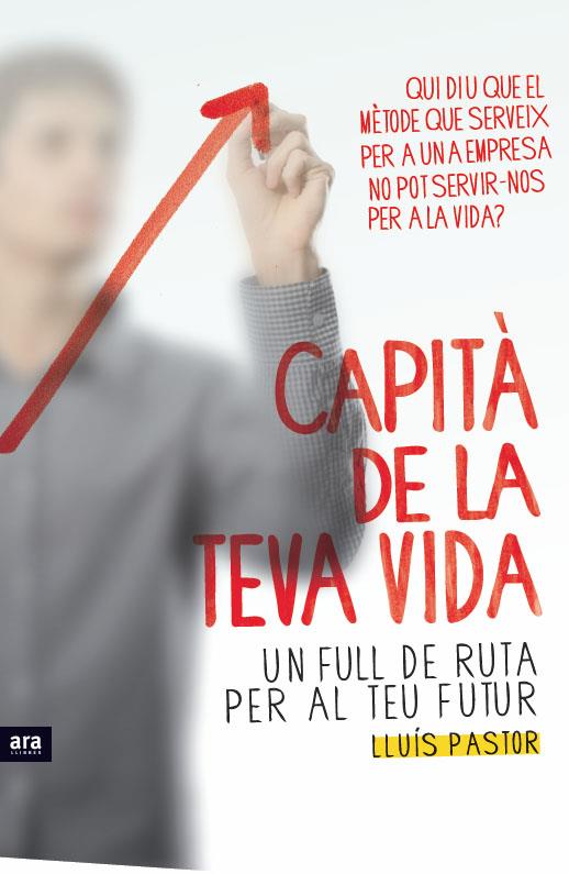 CAPITÀ DE LA TEVA VIDA | 9788415224082 | PASTOR, LLUÍS