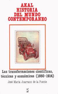 TRANSFORMACIONES CIENTIFICAS, TECNICAS ... LAS | 9788476000069 | JUARRANZ DE LA FUENTE, JOSE MARIA