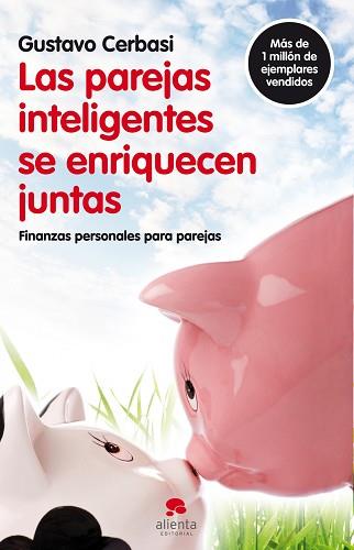 PAREJAS INTELIGENTES SE ENRIQUECEN JUNTAS LAS | 9788492414819 | GUSTAVO CERBASI