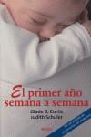 PRIMER AÑO SEMANA A SEMANA EL | 9788497990196 | CURTIS, GLADE B. / SCHULER, JUDITH