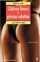 GLUTEOS FIRMES Y PIERNAS ESBELTAS MODELA TU CUERPO | 9788425512360 | LETUWNIK, SABINE