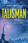 TALISMAN ( CIUDADES SAGRADAS UNA FE SECRETA ) | 9788427034464 | BAUVAL, ROBERT / HANCOCK, GRAHAM