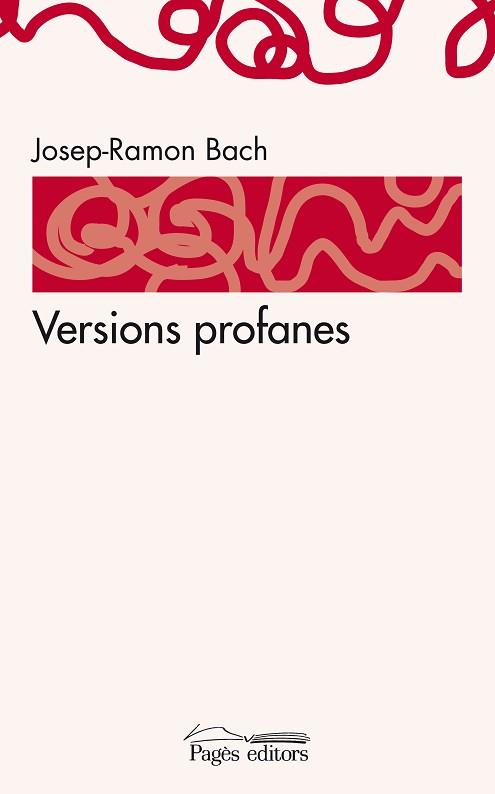 VERSIONS PROFANES | 9788497799430 | BACH, JOSEP RAMON