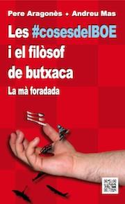 LES #COSES DEL BOE I EL FILÒSOF DE BUTXACA | 9788494101915 | ARAGONÈS GARCÍA, PERE / MAS DELBLANCH, ANDREU