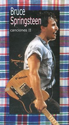 BRUCE SPRINGSTEEN CANCIONES II (3 EDICION) | 9788424508401 | VARIS