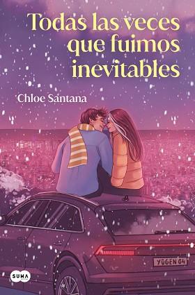 TODAS LAS VECES QUE FUIMOS INEVITABLES (SAGA YUGEN 4) | 9788491299165 | SANTANA, CHLOE