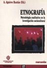 ETNOGRAFIA.METODOLOGIA CUALITATIVA EN LA INVESTIGA | 9788426710314 | AGUIRRE BAZTAN, ANGEL ... [ET AL.]