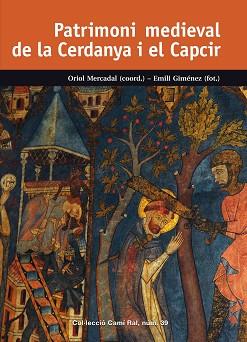 PATRIMONI MEDIEVAL DE LA CERDANYA I EL CAPCIR | 9788423208302 | GASCON, VERGES, BOSOM,BLASI